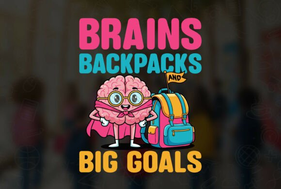 Brains, Backpacks, and Big Goals Tshirt 1: A Comprehensive Design Evaluation