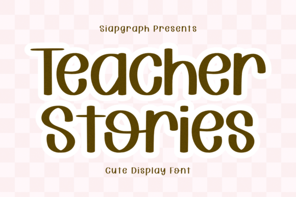 Bringing Warmth to the Classroom with Teacher Stories Font