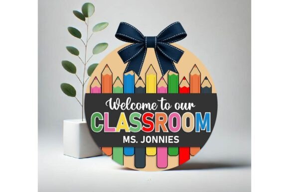 Classroom Welcome Sign SVG Laser File: A Practical Guide to Personalized Back-to-School Decor